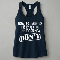 How To Talk To Me Early In The Morning DON'T Womens Tank Top