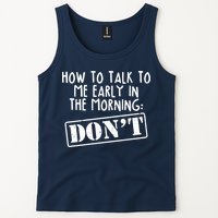 How To Talk To Me Early In The Morning DON'T Tank Top