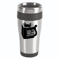 How To Train Your Human 16oz Travel Tumbler
