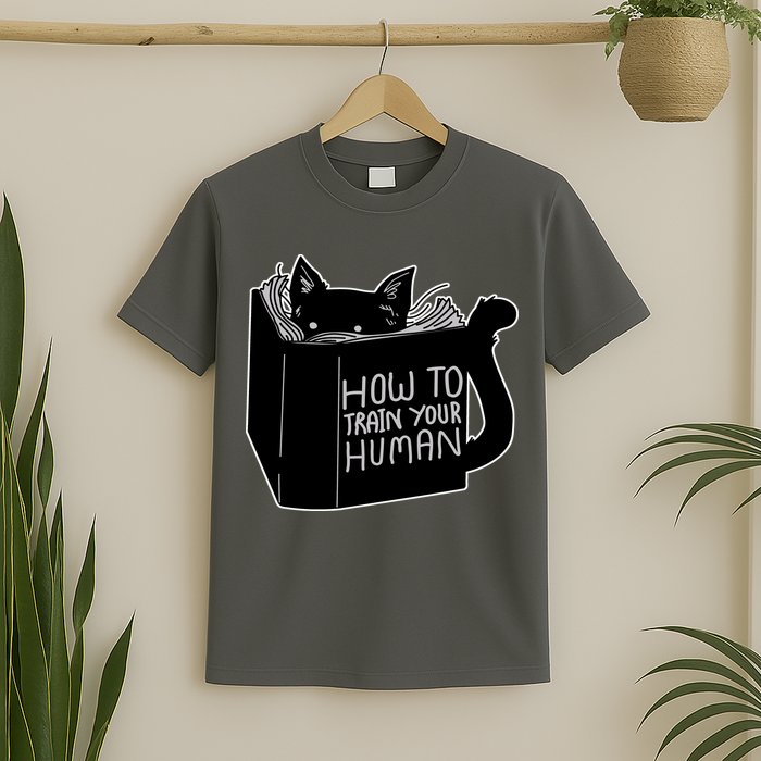How To Train Your Human T-Shirt