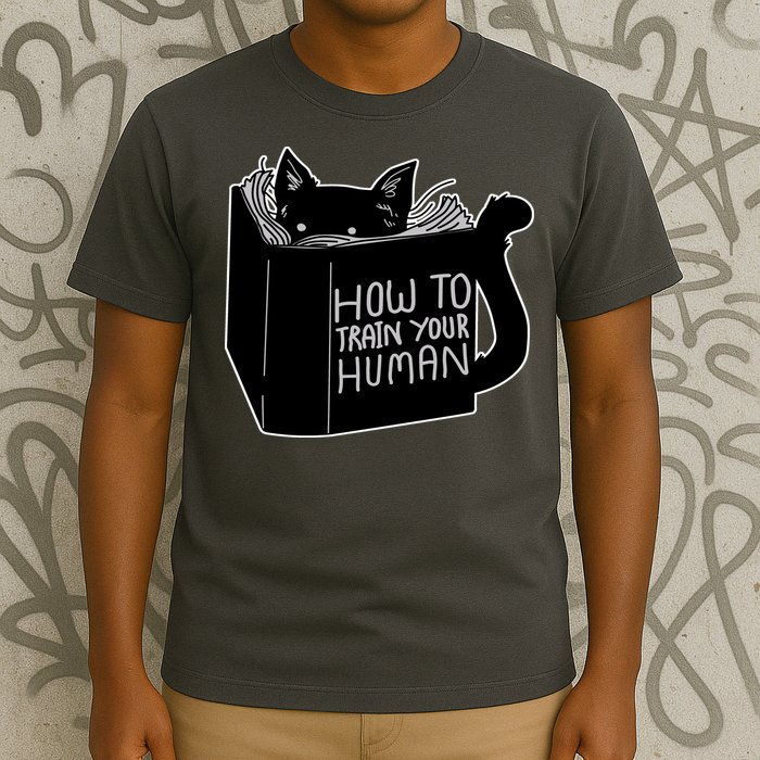 How To Train Your Human T-Shirt