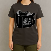 How To Train Your Human T-Shirt