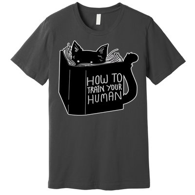 How To Train Your Human Premium T-Shirt