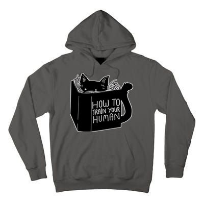 How To Train Your Human Tall Hoodie