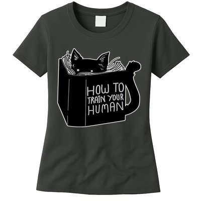 How To Train Your Human Womens T-Shirt
