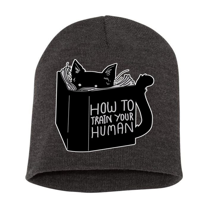 How To Train Your Human Short Acrylic Beanie