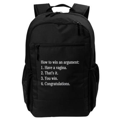 How To Win An Argument Have A Vagina Daily Commute Backpack