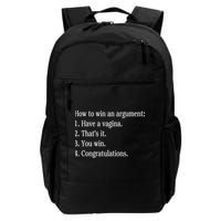 How To Win An Argument Have A Vagina Daily Commute Backpack
