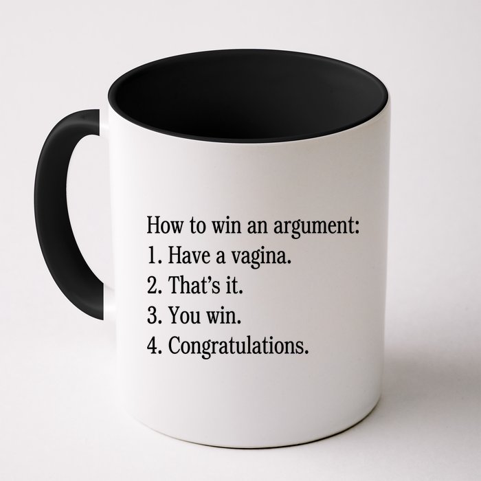 How To Win An Argument Have A Vagina Mug