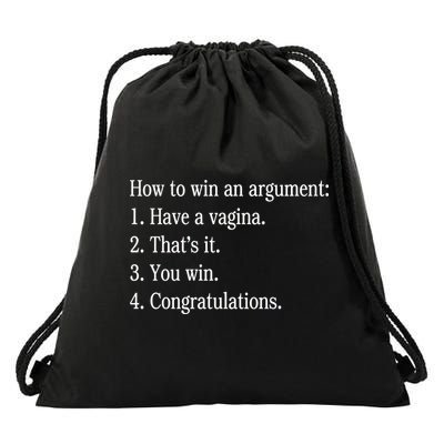 How To Win An Argument Have A Vagina Drawstring Bag