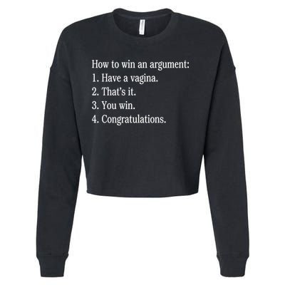 How To Win An Argument Have A Vagina Cropped Pullover Crew