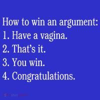 How To Win An Argument Have A Vagina Sweatshirt