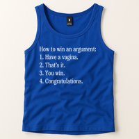 How To Win An Argument Have A Vagina Tank Top