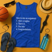 How To Win An Argument Have A Vagina Tank Top