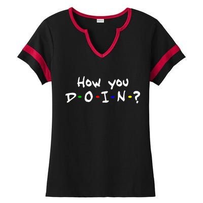 How You Doin? Ladies Halftime Notch Neck Tee