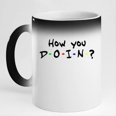 How You Doin? 11oz Black Color Changing Mug