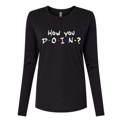 How You Doin? Womens Cotton Relaxed Long Sleeve T-Shirt