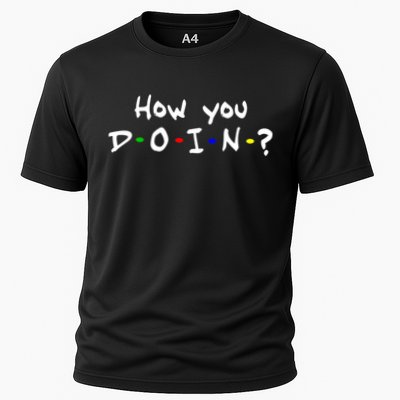 How You Doin? Performance Shirt