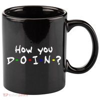 How You Doin? 11oz C Handle Ceramic Mug
