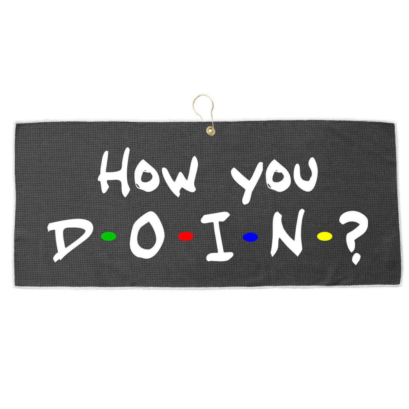 How You Doin? Large Microfiber Waffle Golf Towel