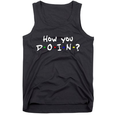 How You Doin? Tank Top