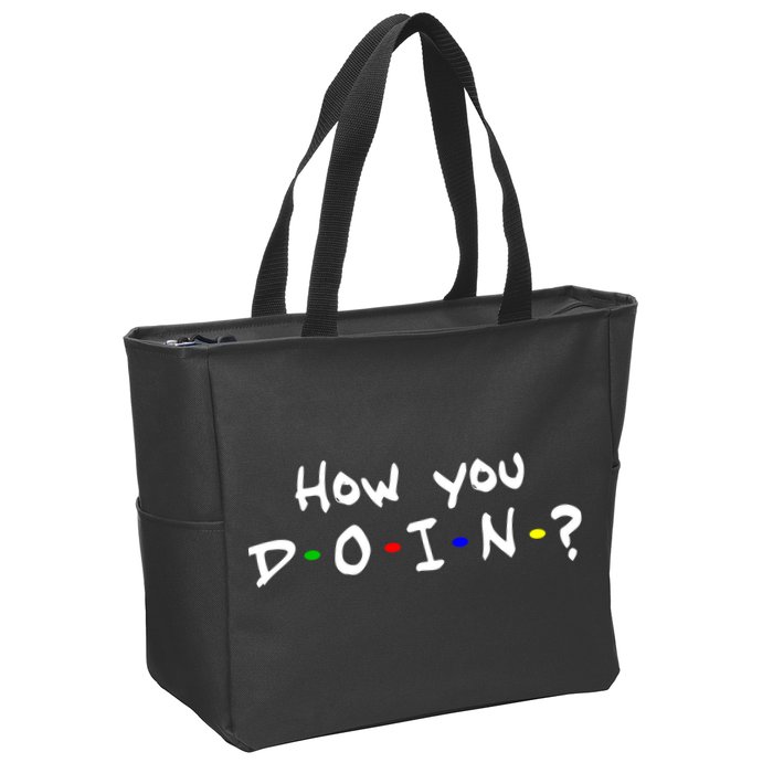 How You Doin? Zip Tote Bag