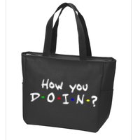 How You Doin? Zip Tote Bag