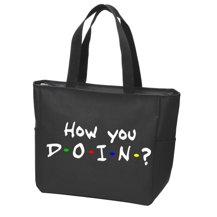 How You Doin? Zip Tote Bag