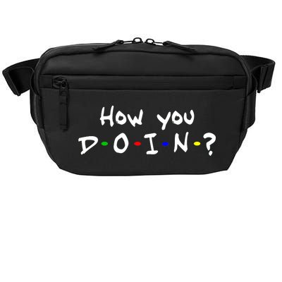 How You Doin? Crossbody Pack