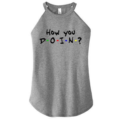 How You Doin? Women's Perfect Tri Rocker Tank