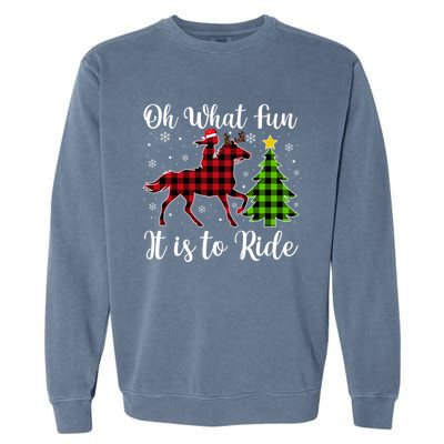 Horse Oh What Fun It Is To Ride Christmas Xmas Girls Great Gift Garment-Dyed Sweatshirt