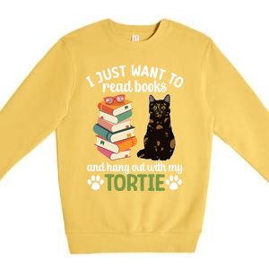 Hang Out With My Tortie Cat Owner Tortoiseshell Cat Lover Gift Premium Crewneck Sweatshirt