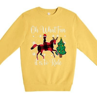 Horse Oh What Fun It Is To Ride Christmas Xmas Girls Women Premium Crewneck Sweatshirt