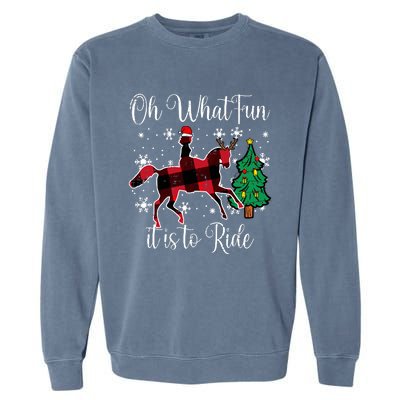 Horse Oh What Fun It Is To Ride Christmas Xmas Girls Women Garment-Dyed Sweatshirt