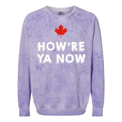 How're Ya Now Funny Canadian Greeting Colorblast Crewneck Sweatshirt