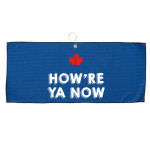 How're Ya Now Funny Canadian Greeting Large Microfiber Waffle Golf Towel