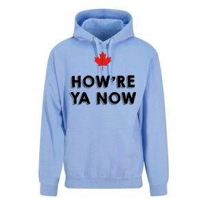 How're Ya Now Funny Canadian Greeting Unisex Surf Hoodie