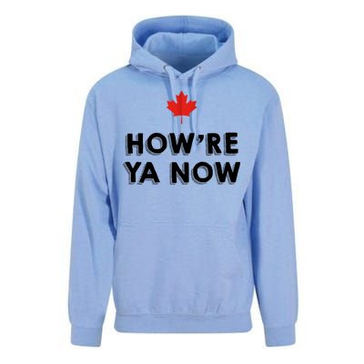 How're Ya Now Funny Canadian Greeting Unisex Surf Hoodie