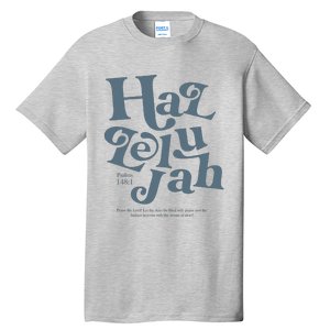 Hallelujah Psalm 148 1 Tall T-Shirt