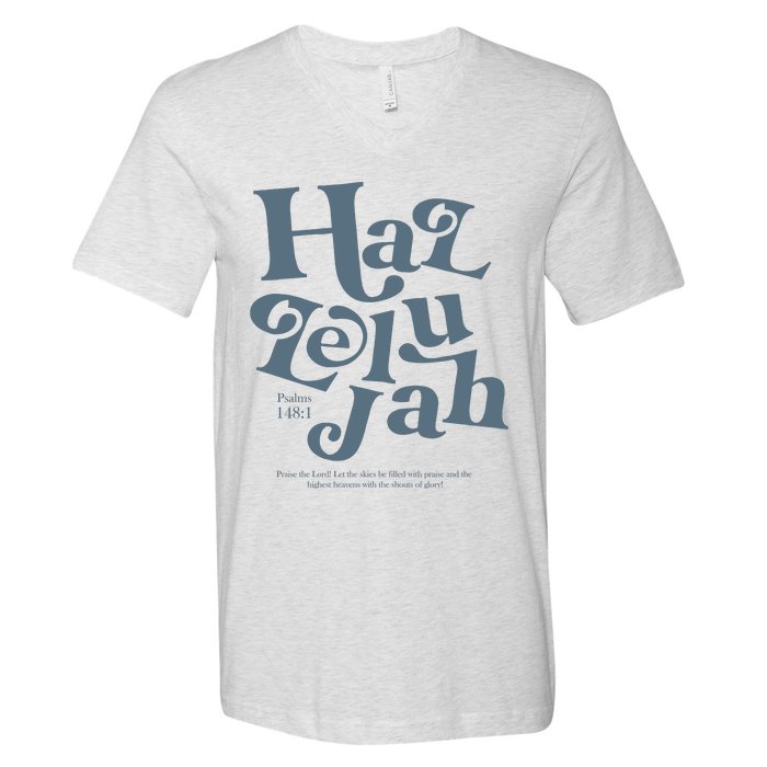 Hallelujah Psalm 148 1 V-Neck T-Shirt