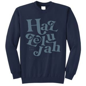 Hallelujah Psalm 148 1 Tall Sweatshirt