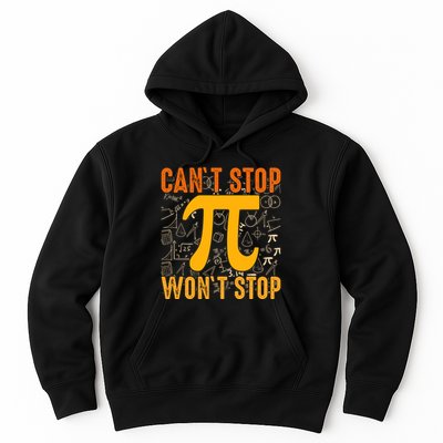 Happy Pi 314 Day Cant Stop Wont Stop Hoodie