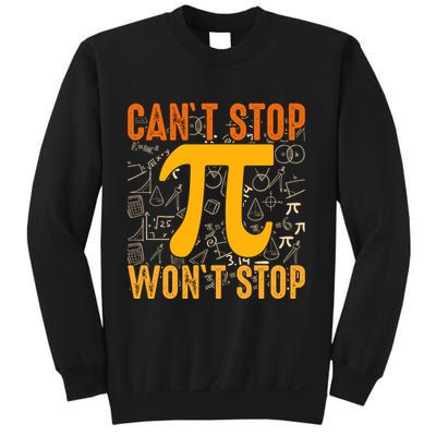 Happy Pi 314 Day Cant Stop Wont Stop Sweatshirt