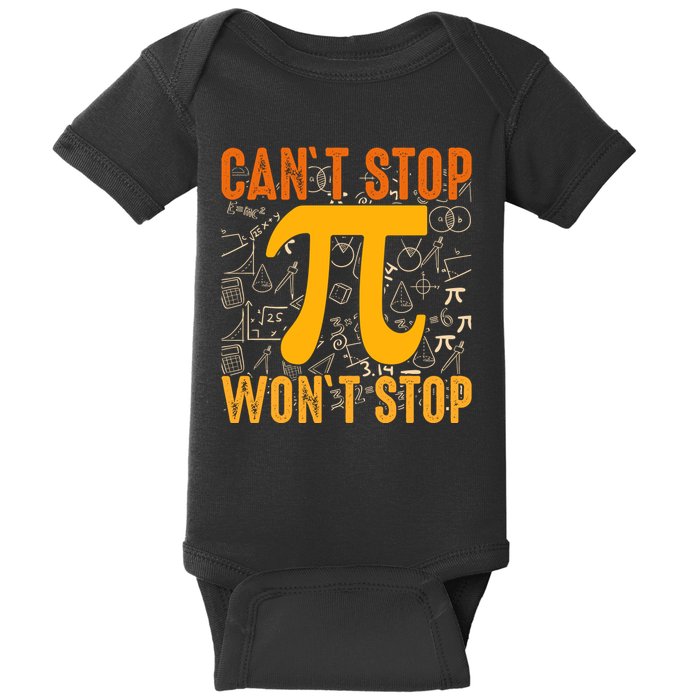 Happy Pi 314 Day Cant Stop Wont Stop Baby Bodysuit