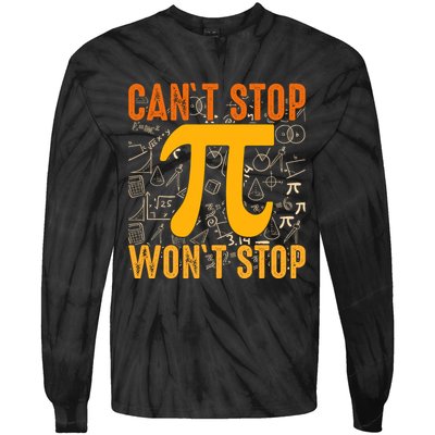 Happy Pi 314 Day Cant Stop Wont Stop Tie-Dye Long Sleeve Shirt