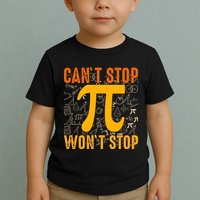 Happy Pi 314 Day Cant Stop Wont Stop Toddler T-Shirt