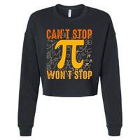 Happy Pi 314 Day Cant Stop Wont Stop Cropped Pullover Crew