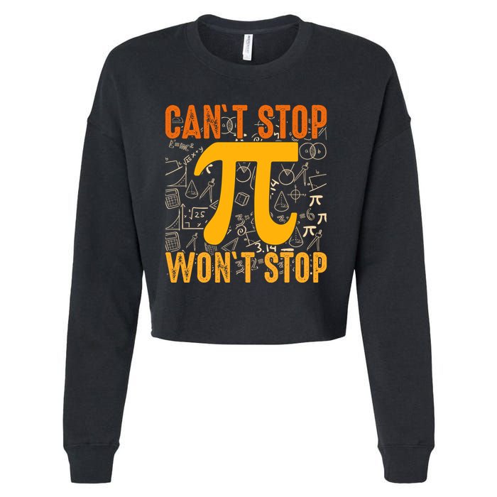 Happy Pi 314 Day Cant Stop Wont Stop Cropped Pullover Crew