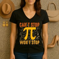 Happy Pi 314 Day Cant Stop Wont Stop Women's V-Neck T-Shirt