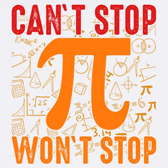 Happy Pi 314 Day Cant Stop Wont Stop Garment-Dyed Sweatshirt